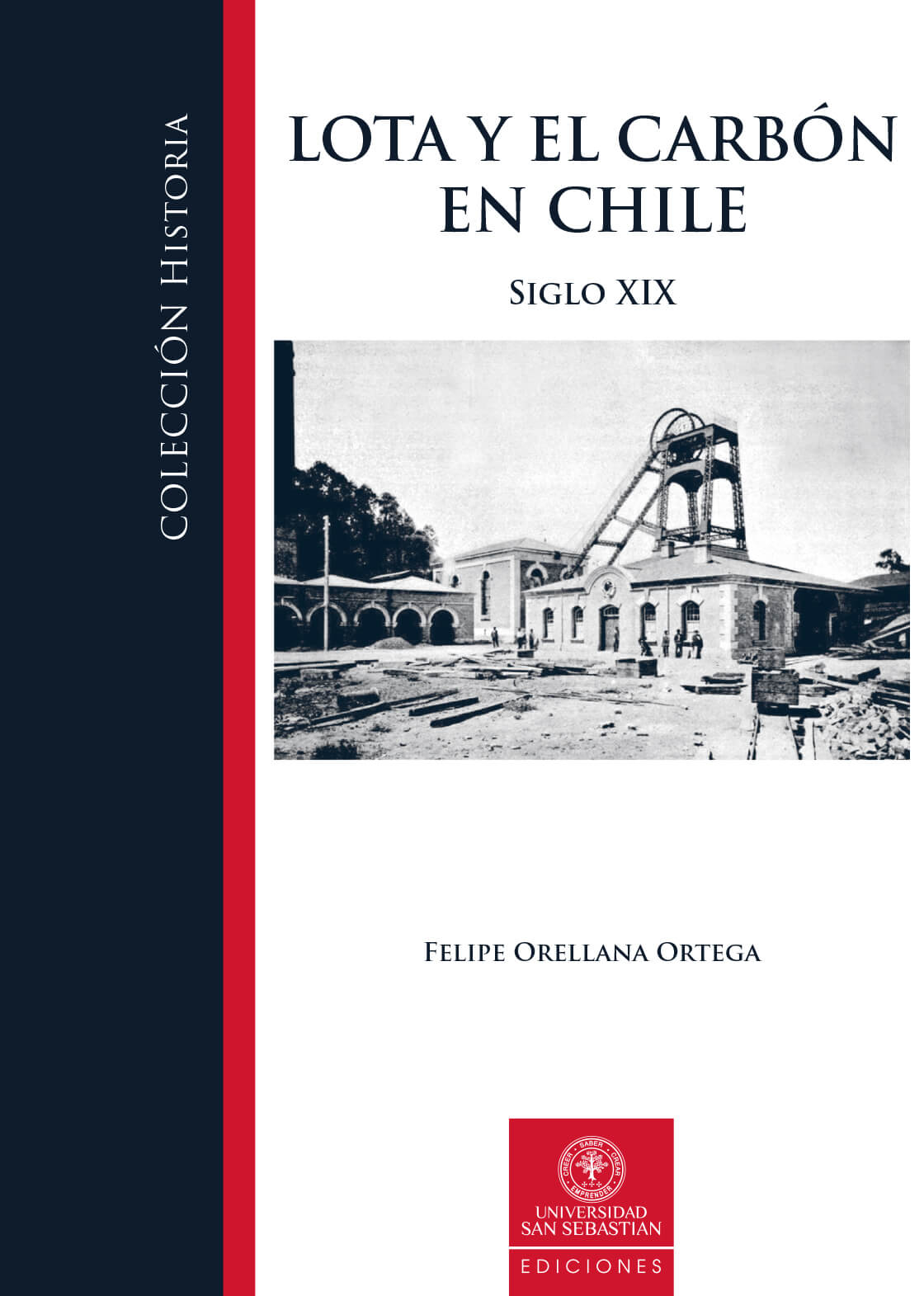 LOTA Y EL CARBÓN EN CHILE Siglo XIX
