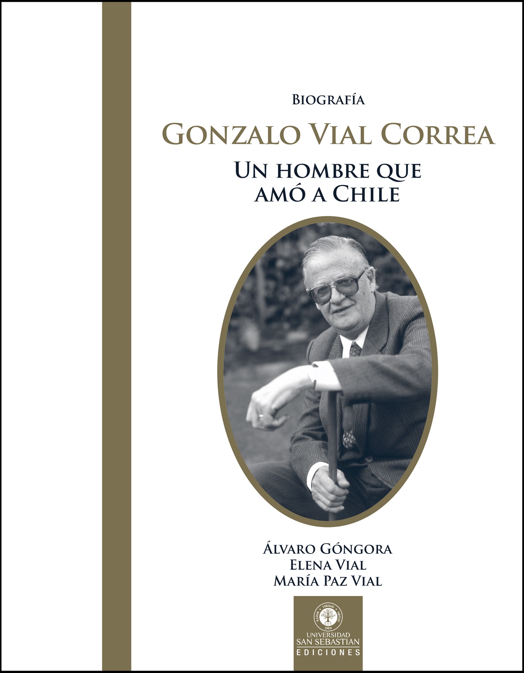 Biografía Gonzalo Vial Correa. Un hombre que amó a Chile