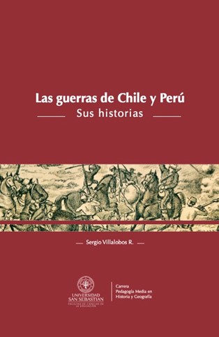 LAS GUERRAS DE CHILE Y PERÚ – Sus historias
