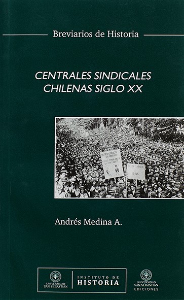 Centrales Sindicales Chilenas en el Siglo XX